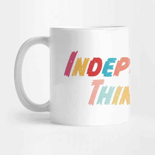 Independent Thinking motivational saying slogan by star trek fanart and more